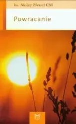 Powracanie - Alojzy Henel