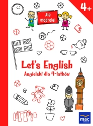 Lets english angielski dla 4-latków ale mądrale - Opracowanie zbiorowe