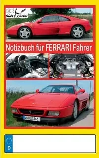 Notizbuch für Ferrari-Fahrer - Renate Sültz