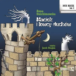 audiobook Duch Maciek. Tom 2. Maciek i łowcy duchów - Anna Onichimowska