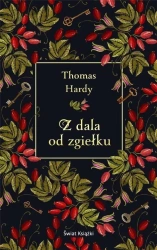 Z dala od zgiełku - Thomas Hardy