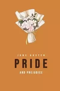 Pride and Prejudice - Jane Austen