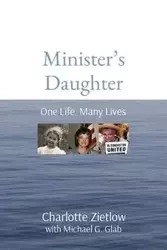 Minister's Daughter - Charlotte Zietlow