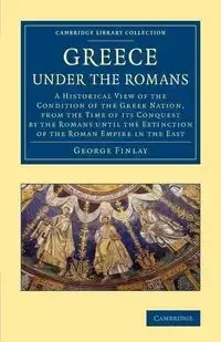 Greece Under the Romans - George Finlay