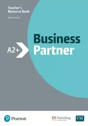 Business Partner A2+. Teacher's Resource Book - Maria Karyda