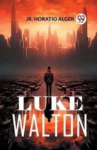 Luke Walton - Alger Jr. Horatio