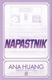 Napastnik (barwione brzegi) - Ana Huang
