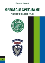 Operacje specjalne. Polski model i nie tylko - Krzysztof Styburski