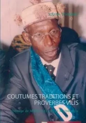 Coutumes traditions et proverbes vilis - Joseph Tchiamas
