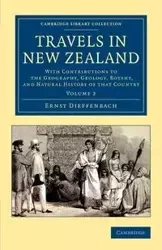 Travels in New Zealand - Dieffenbach Ernst