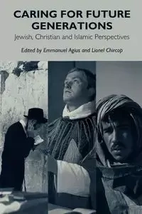 Caring for Future Generations - Emanuel Agius