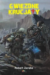 Gwiezdne krucjaty w.2 - Robert Zaręba