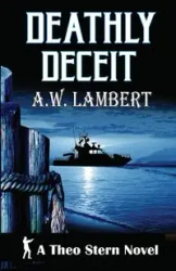 Deathly Deceit - Lambert A.W.