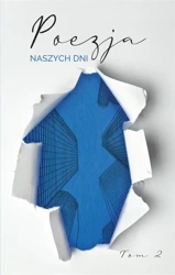 Poezja naszych dni T.2 - Opracowanie zbiorowe