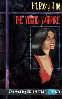 The Young Vampire - Rosny Aine J. -H