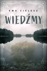 Wiedźmy - Ewa Cielesz