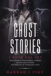 Ghost Stories - HANNAH TIDY J