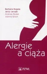 Alergie a ciąża - Barbara Rogala