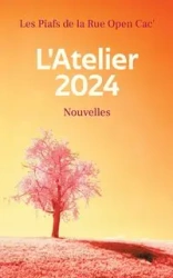 L'Atelier 2024 - Les de la Rue Open Cac' Piafs