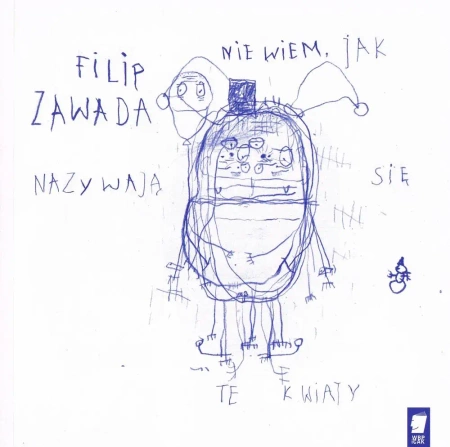 Nie wiem jak nazywają się te kwiaty + CD - Filip Zawada
