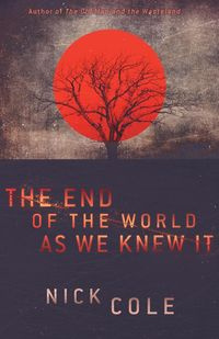 The End of the World as We Knew It - Cole Nick