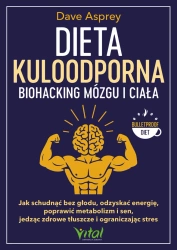eBook Dieta kuloodporna. Biohacking mózgu i ciała - Dave Asprey epub mobi