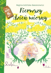 Pierwszy dzień wiosny - Regina Golińska-Barancewicz