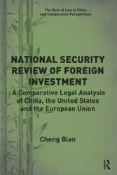 National Security Review of Foreign Investment - Bian Cheng