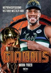 Giannis. Nieprawdopodobna historia mistrza NBA - Mirin Fader, Michał Rutkowski, Tymon Rutkowski