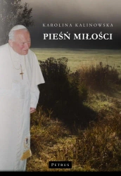 Pieśń miłości - Karolina Kalinowska