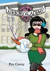Airbury Academy Volume IV - Pete Correy