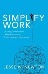 Simplify Work - Newton Jesse W.