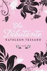 The Debutante - Kathleen Tessaro