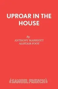 Uproar in the House - Anthony Marriott