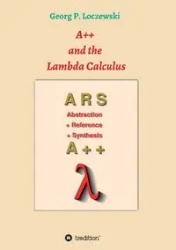 A++ and the Lambda Calculus - Loczewski Georg P.