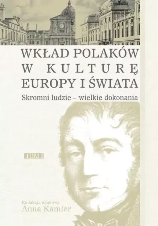 Skromni ludzie - wielkie dokonania - Anna Kamler