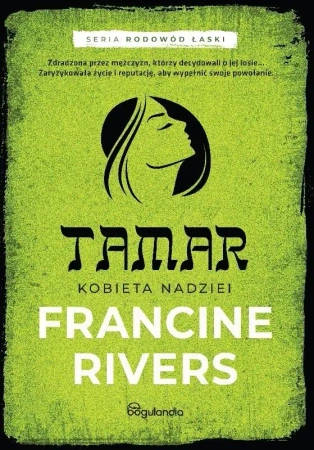 Rodowód łaski T.1 Tamar. Kobieta nadziei - Francine Rivers