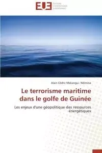 Le terrorisme maritime dans le golfe de guinée - MAKANGUI- NDIMINA-A