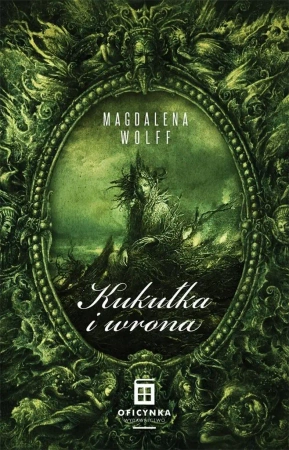 Kukułka i wrona. Moc Korzeni T.1 - Magdalena Woff