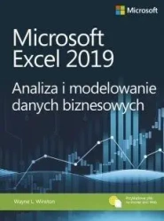 Microsoft Excel 2019 Analiza i modelowanie... - Wayne Winston L.