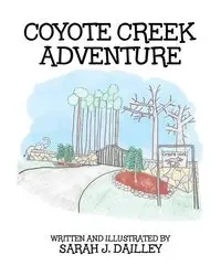 Coyote Creek Adventure - Sarah J. Dailley
