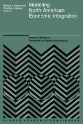 Modeling North American Economic Integration - Timothy J. Kehoe