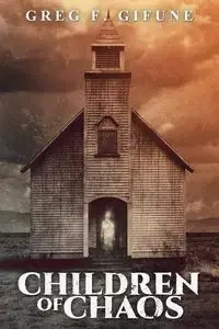 Children of Chaos - Gifune Greg F.