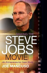 Making the Steve Jobs Movie - Joe Mancuso