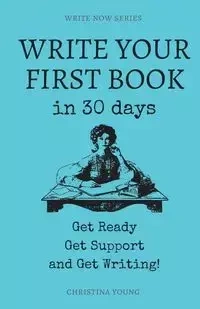 Write Your First Book - Young Christina Dreve