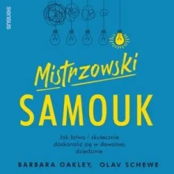Mistrzowski samouk - Dr. Barbara Oakley, Olav Schewe