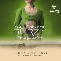 audiobook Kochankowie Burzy. Tom 11. Dopóki jest nadzieja - Elżbieta Gizela Erban