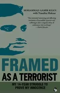 Framed As a Terrorist - Mohammad Khan
