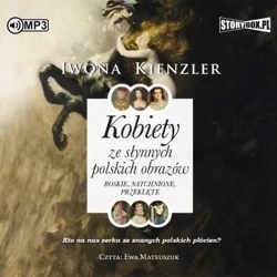 Kobiety ze słynnych polskich obrazów... audiobook - Iwona Kienzler