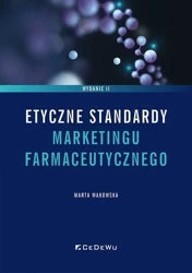 Etyczne standardy marketingu farmaceutycznego w.2 - Marta Makowska
